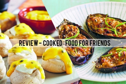 ‘Cooked: Food for Friends’: A cook book to impress your mates with delectable dishes
