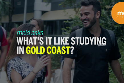 Meld Asks: What’s it like studying in Gold Coast?