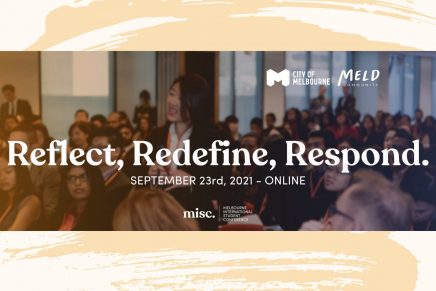 “Reflect, Redefine, Respond”: Melbourne International Student Conference 2021 Is a Must-Attend